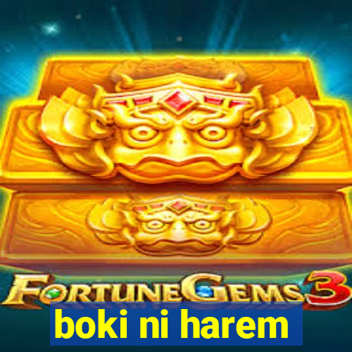 boki ni harem